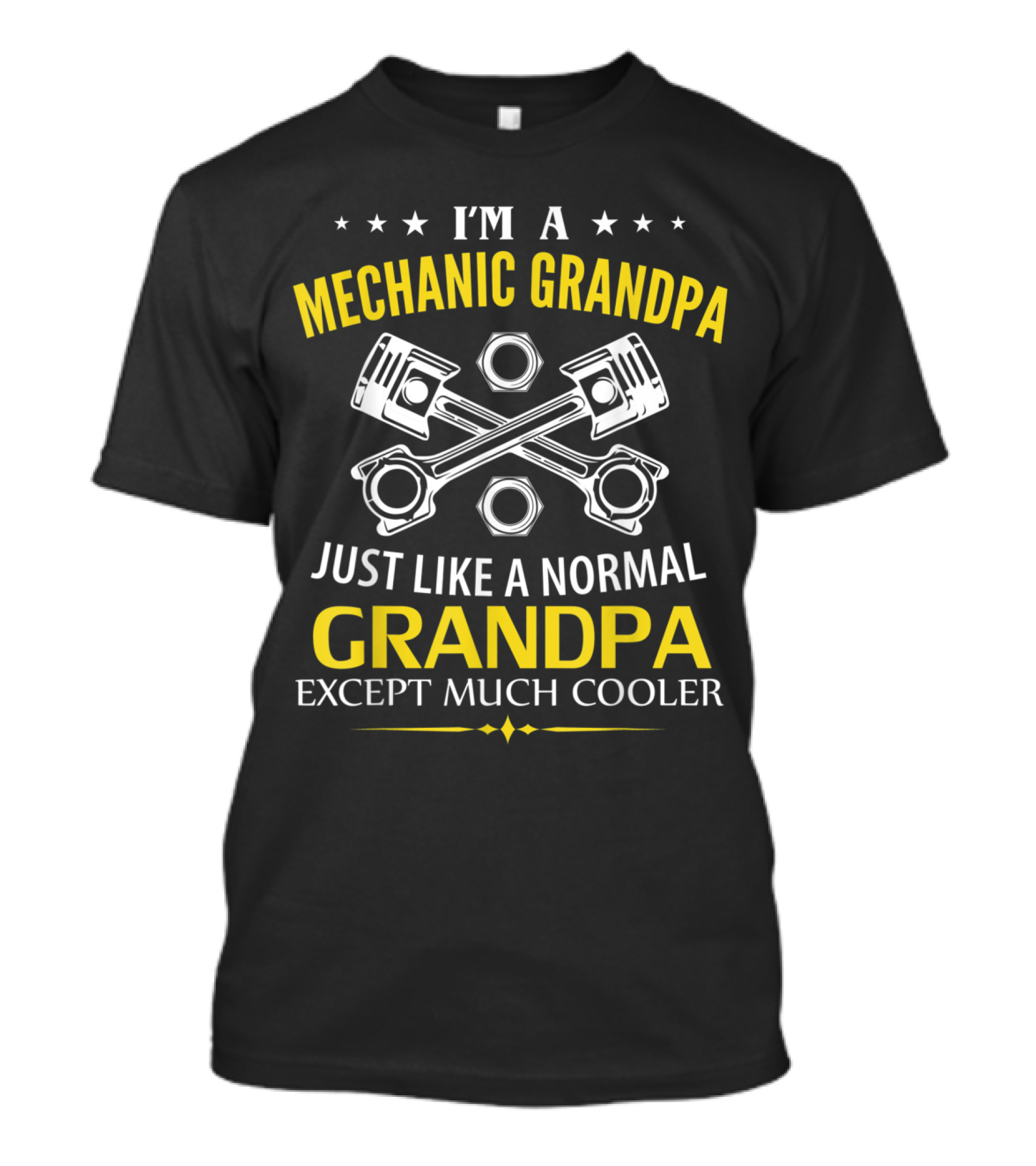 I'm A Mechanic Grandpa Just Like A Normal Grandpa Except Much Cooler T-Shirt
