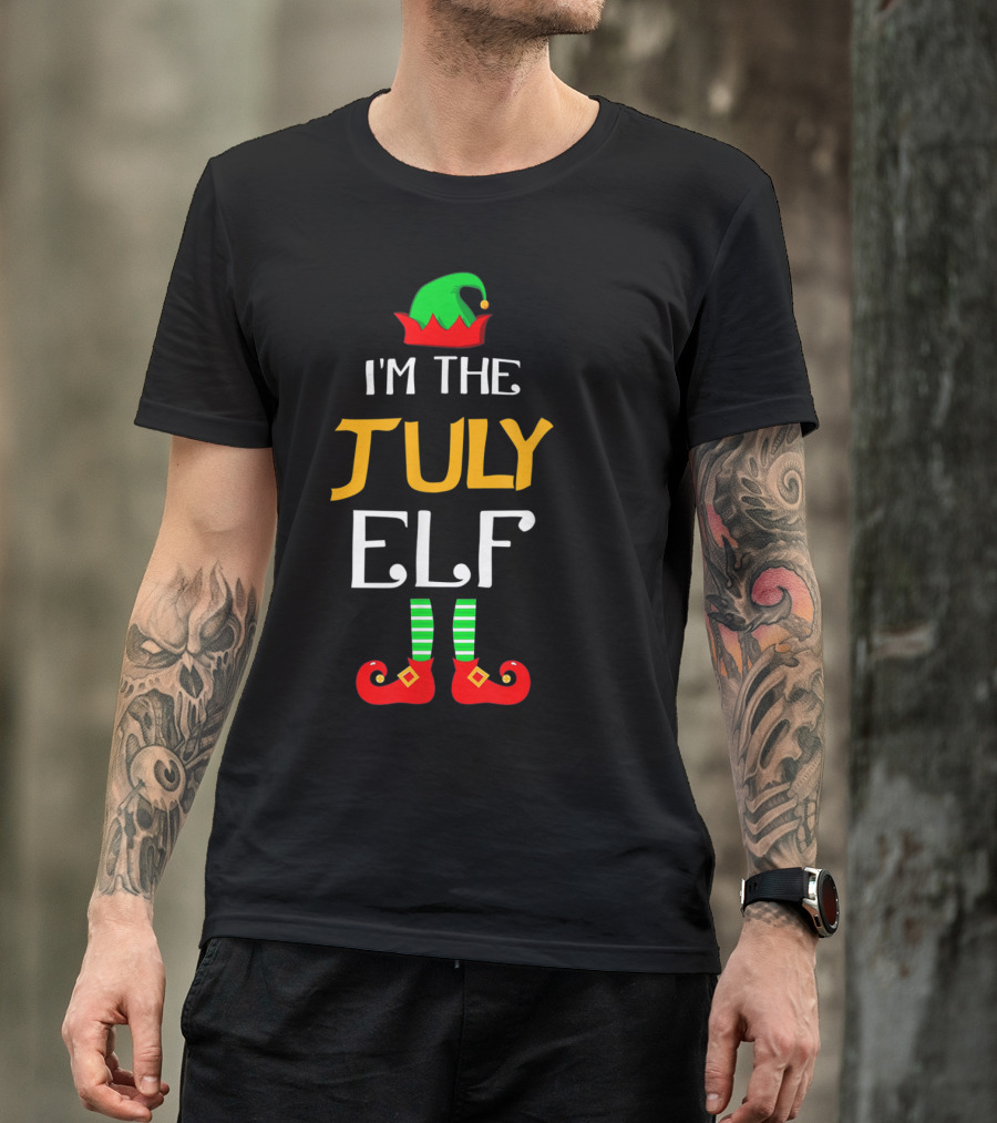 I'm The July Elf Holiday Humor T-Shirt