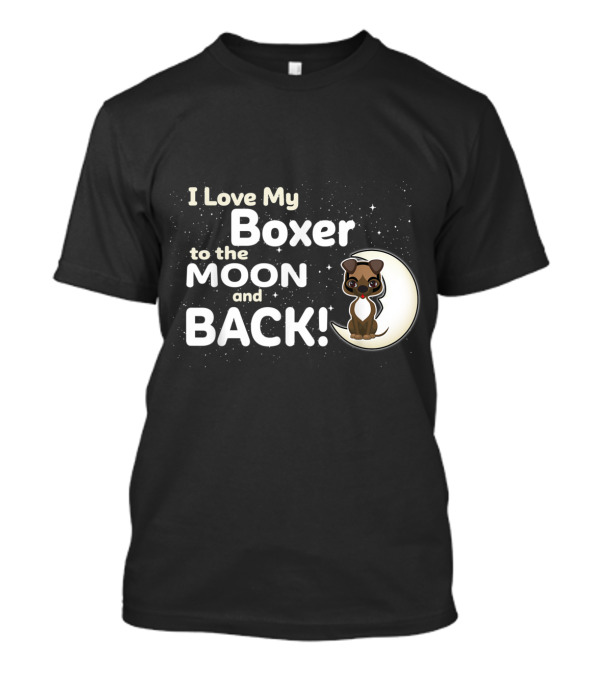 I Love My Boxer To The Moon And Back With Cute Boxer Dog And Stars T-Shirt