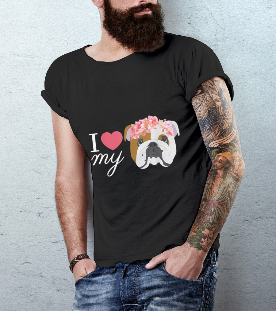 I Love My English Bulldog With Flower Crown T-Shirt