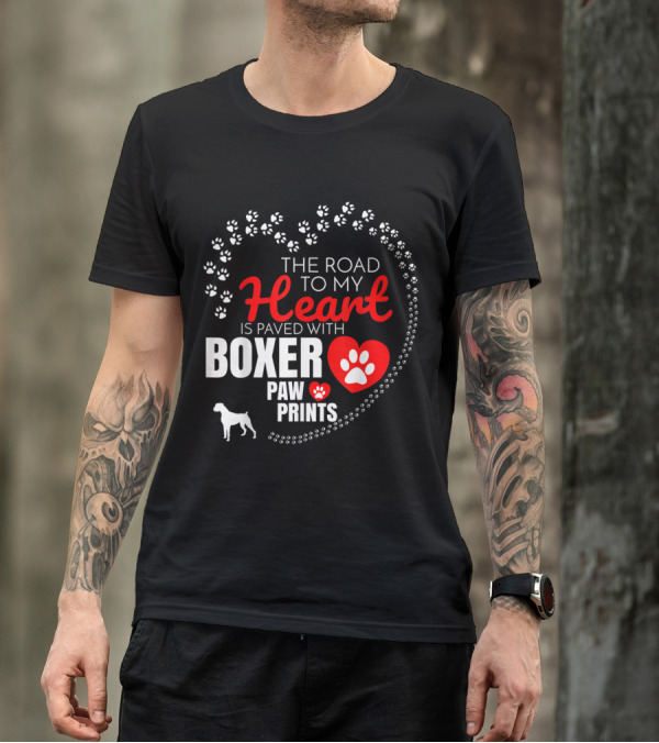 The Road To My Heart Is Paved With Boxer Paw Prints T-Shirt