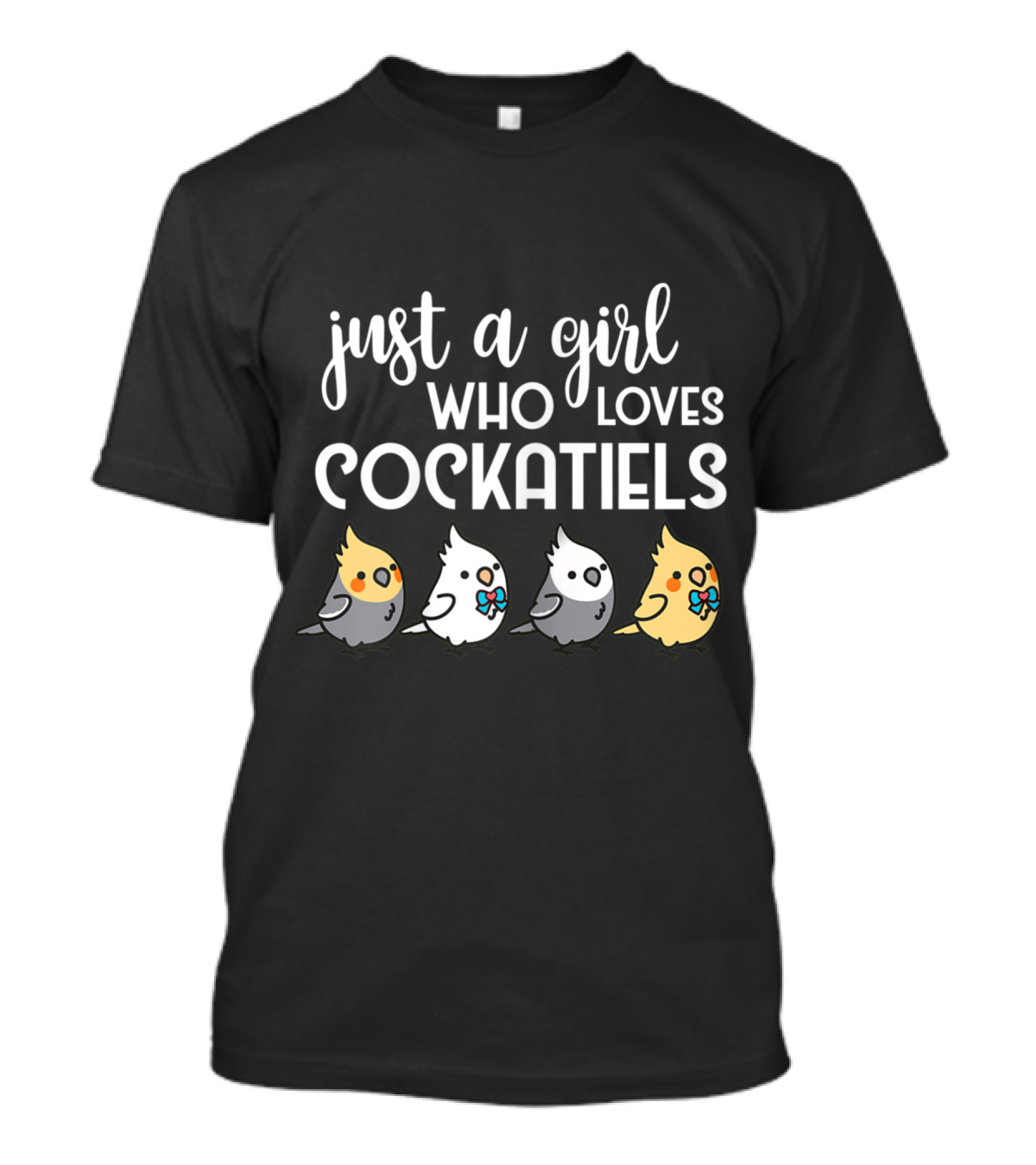 Just A Girl Who Loves Cockatiels With Cute Cartoon Birds Holding Flowers T-Shirt