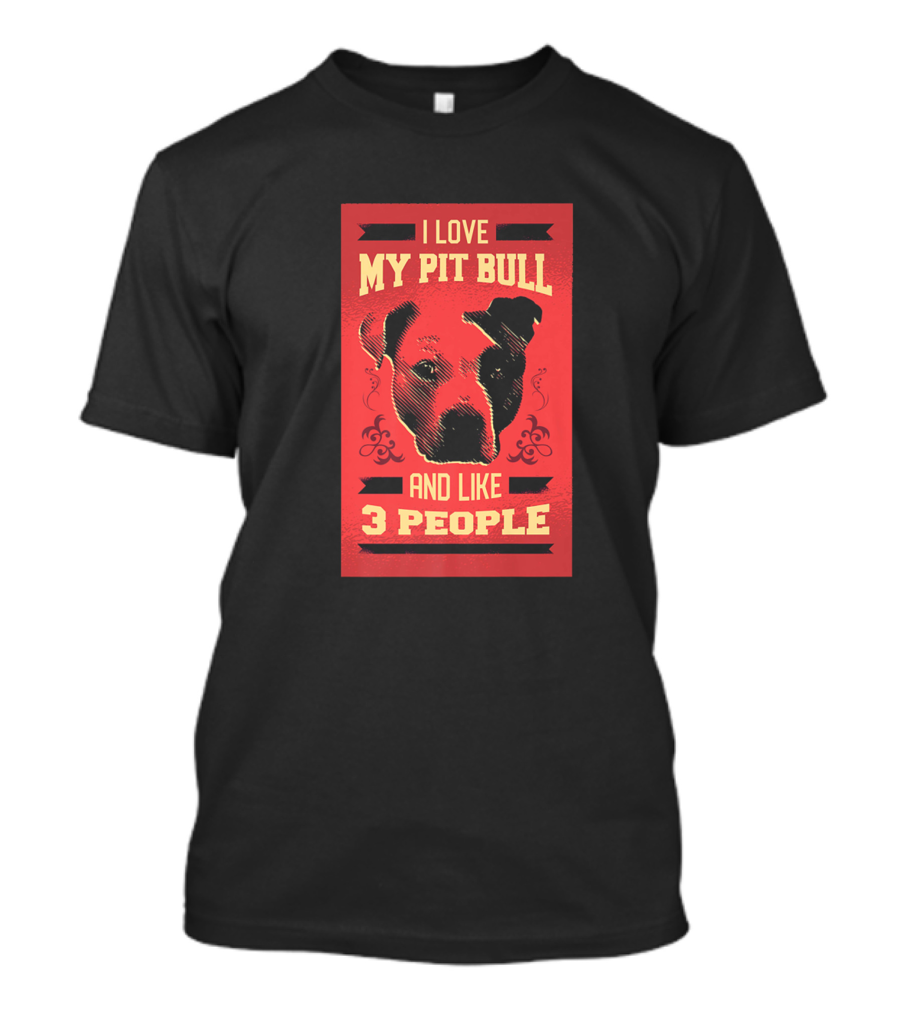 I Love My Pit Bull And Like 3 People Funny Red Banner T-Shirt