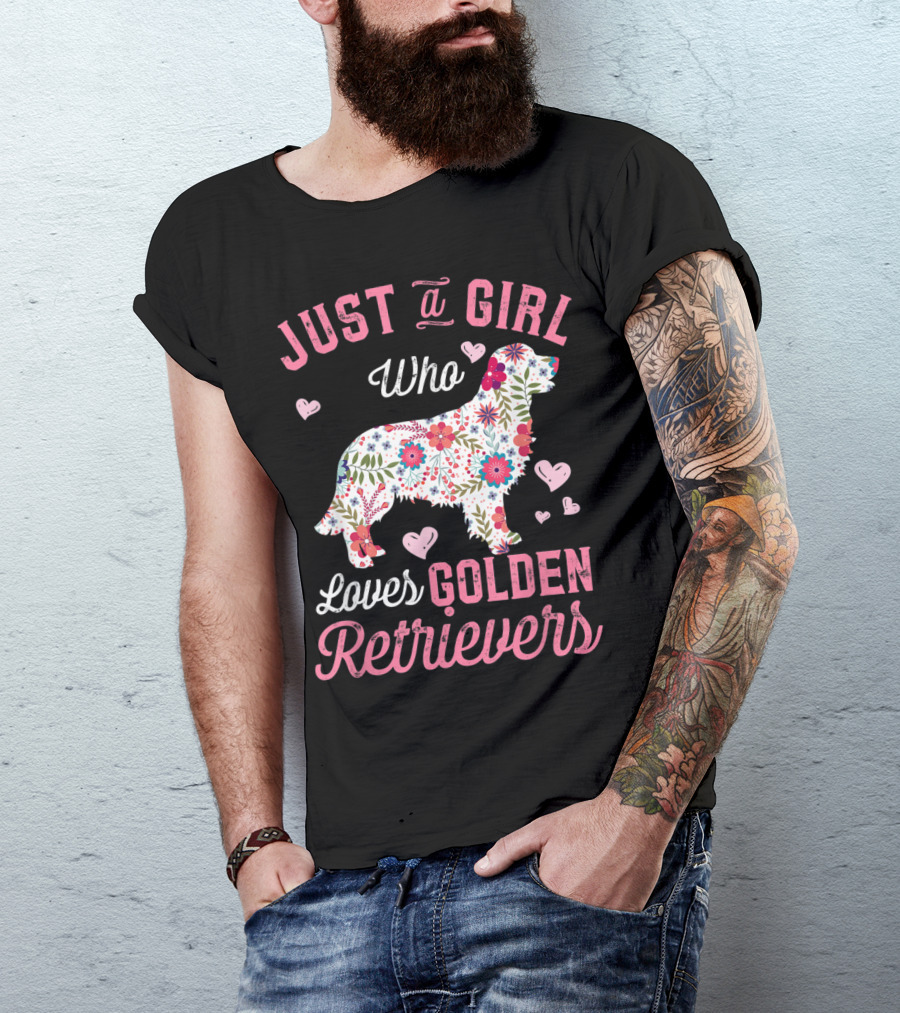 Just A Girl Who Loves Golden Retrievers T-Shirt