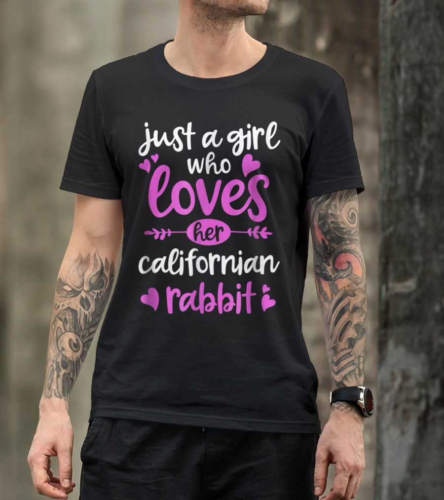 Just A Girl Who Loves Her Californian Rabbit T-Shirt