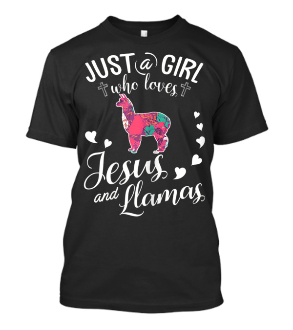 Just A Girl Who Loves Jesus And Llamas With Hearts And Crosses T-Shirt
