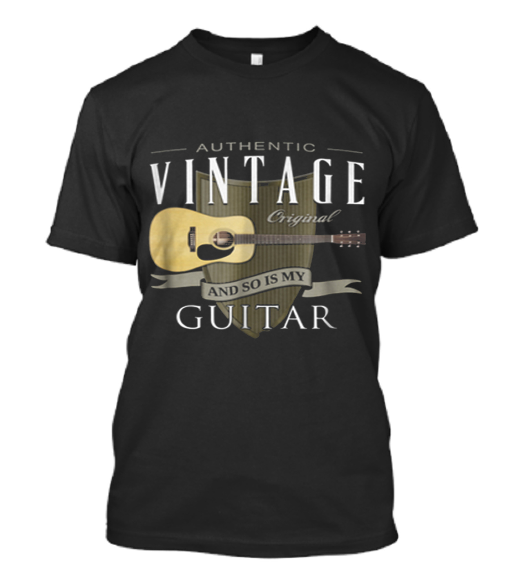 Authentic Vintage Original And So Is My Guitar T-Shirt