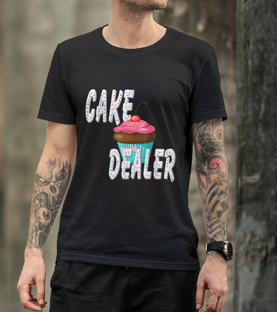 Cake Dealer Cake Decorating Cake Frosting Baking Supp T-Shirt