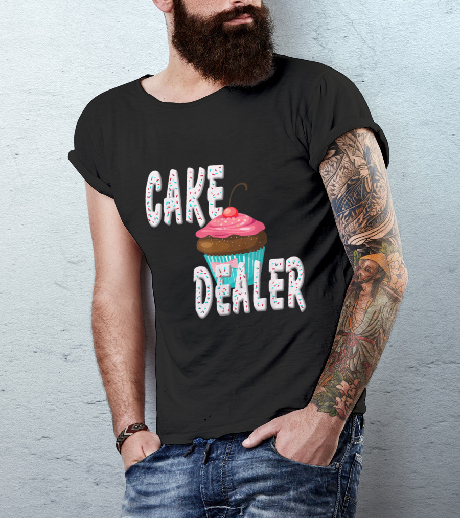 Cake Dealer Cake Decorating Cake Frosting Baking Supp T-Shirt