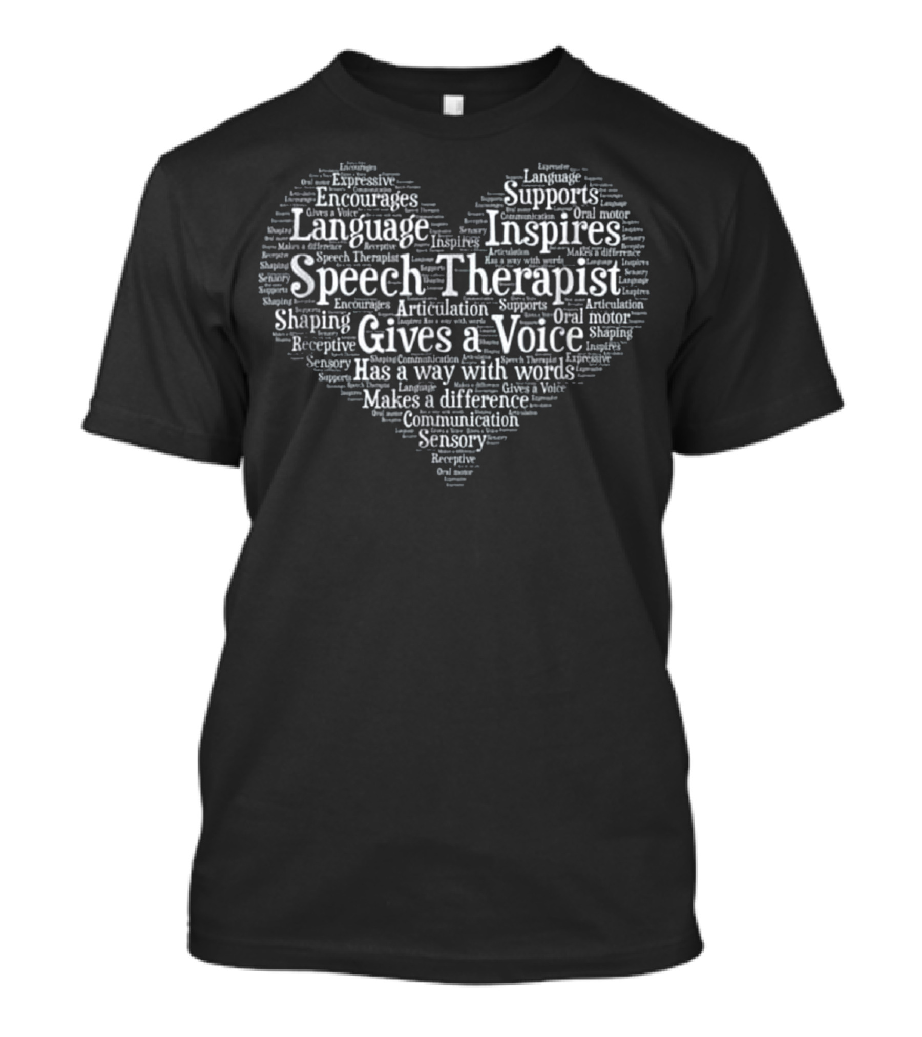 Speech Therapist Language Pathologist Gives A Voice Inspires Supports Encourages Language Communication T-Shirt