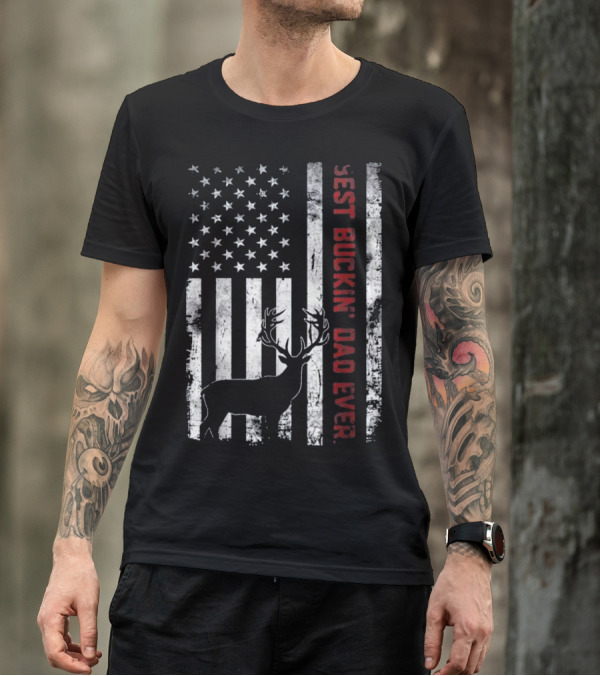 USA Flag Best Buckin' Dad Ever Deer Hunting T-Shirt