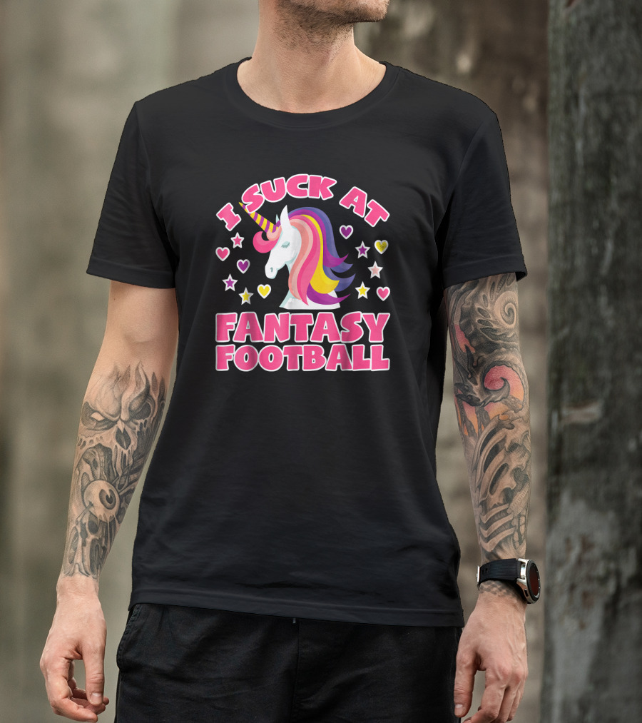 I Suck At Fantasy Football Unicorn Hearts Stars T-Shirt
