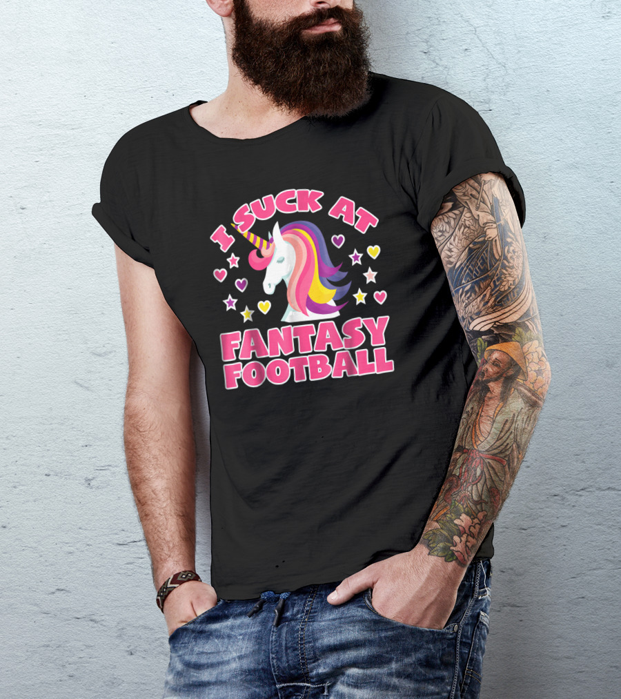 I Suck At Fantasy Football Unicorn Hearts Stars T-Shirt