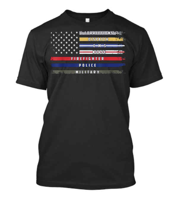 USA Flag Corrections Dispatch EMS Nurse Firefighter Police Military T-Shirt