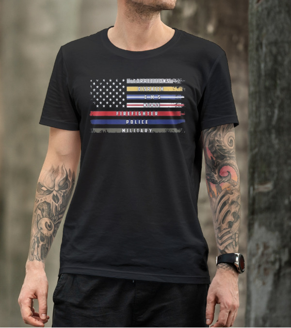 USA Flag Corrections Dispatch EMS Nurse Firefighter Police Military T-Shirt