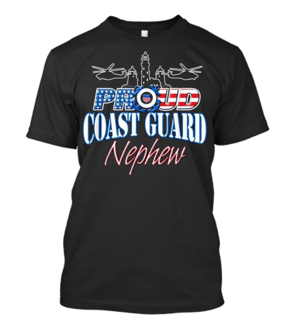 USA Proud Coast Guard Nephew USA Flag Helicopters Lighthouse T-Shirt
