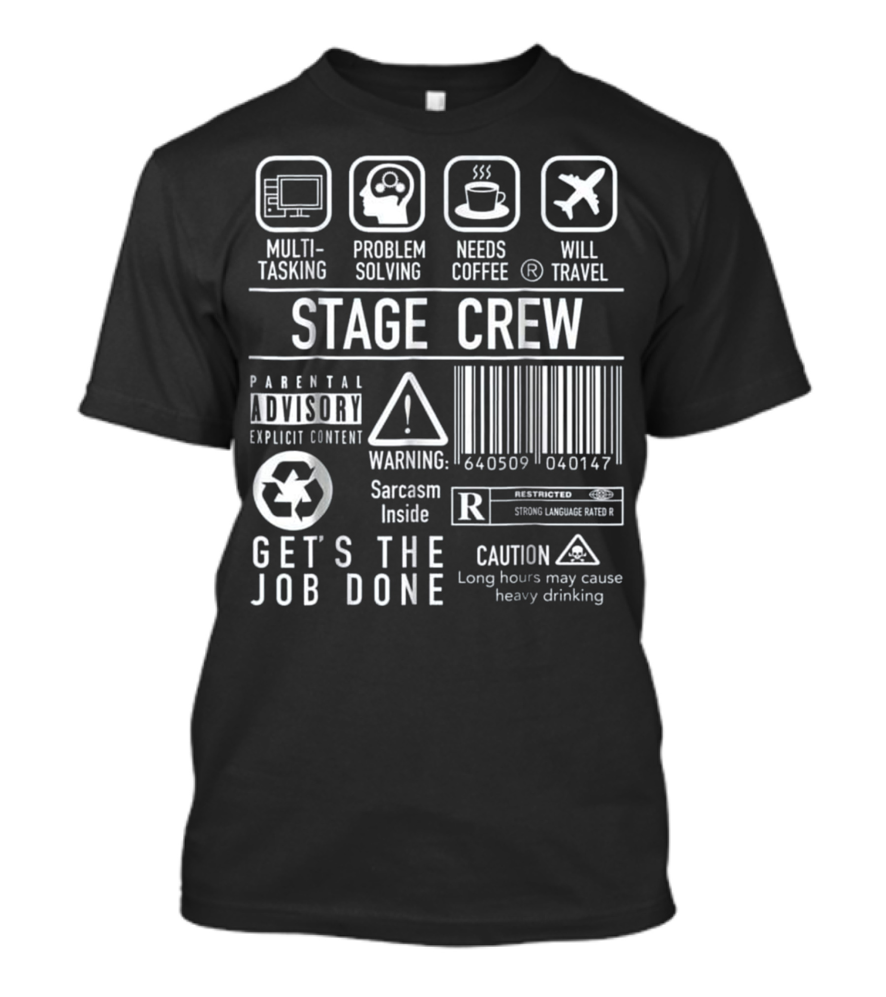 Multitasking Problem Solving Needs Coffee Will Travel Stage Crew Get's The Job Done Sarcasm Inside T-Shirt