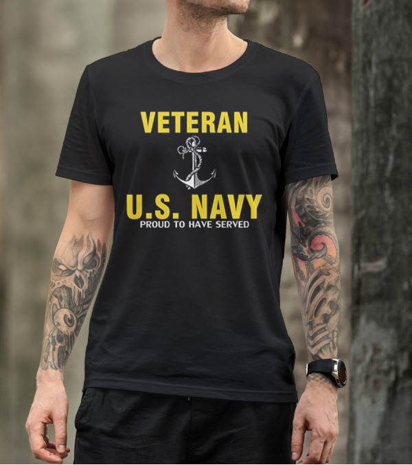 Veteran U.S. Navy Proud To Have Served Anchor Emblem T-Shirt