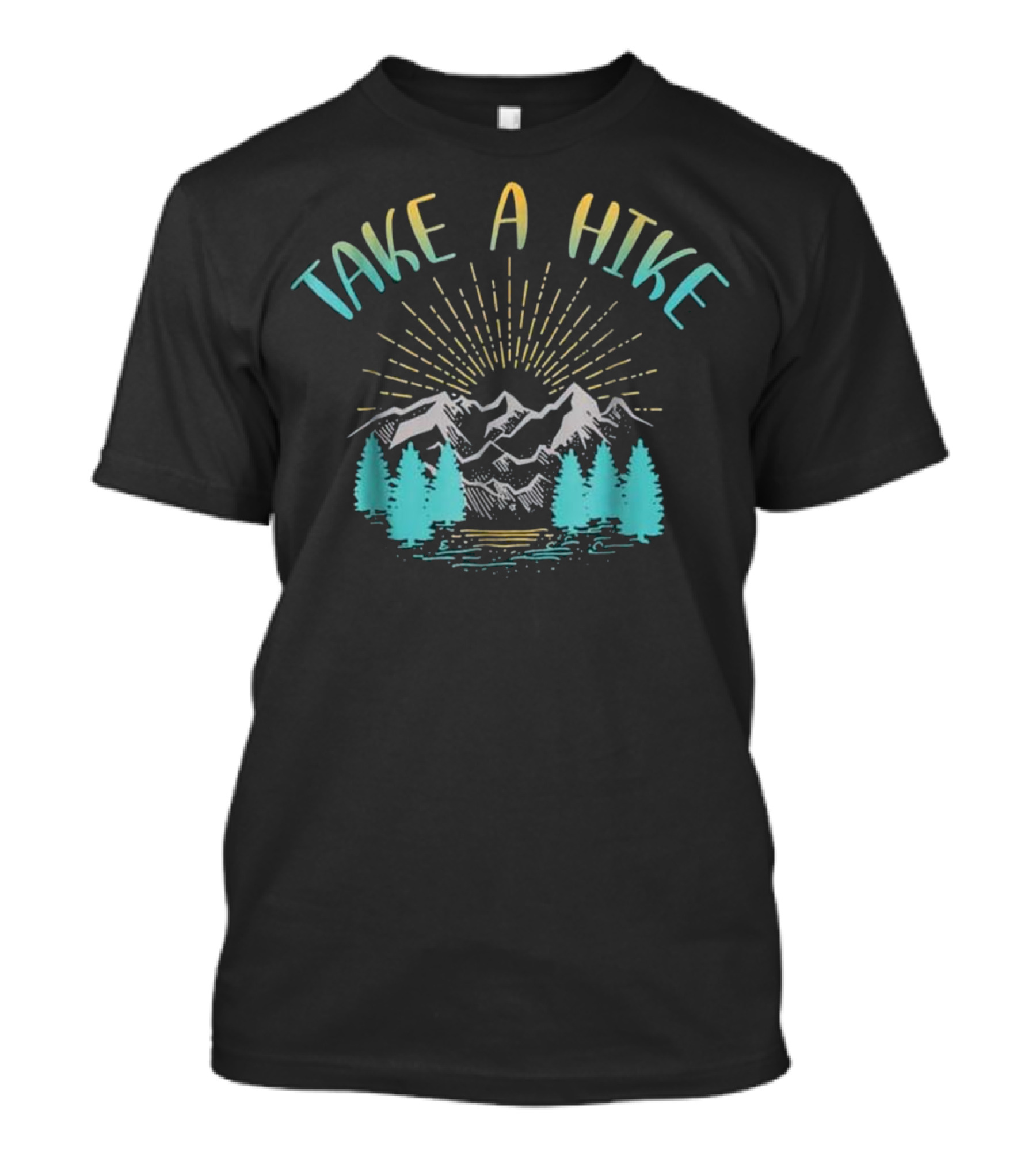 Take A Hike Mountain Landscape With Sunburst And Pine Trees T-Shirt