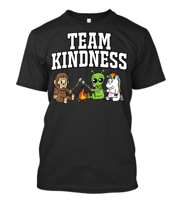 Team Kindness Bigfoot Alien Unicorn Campfire Marshmallows T-Shirt
