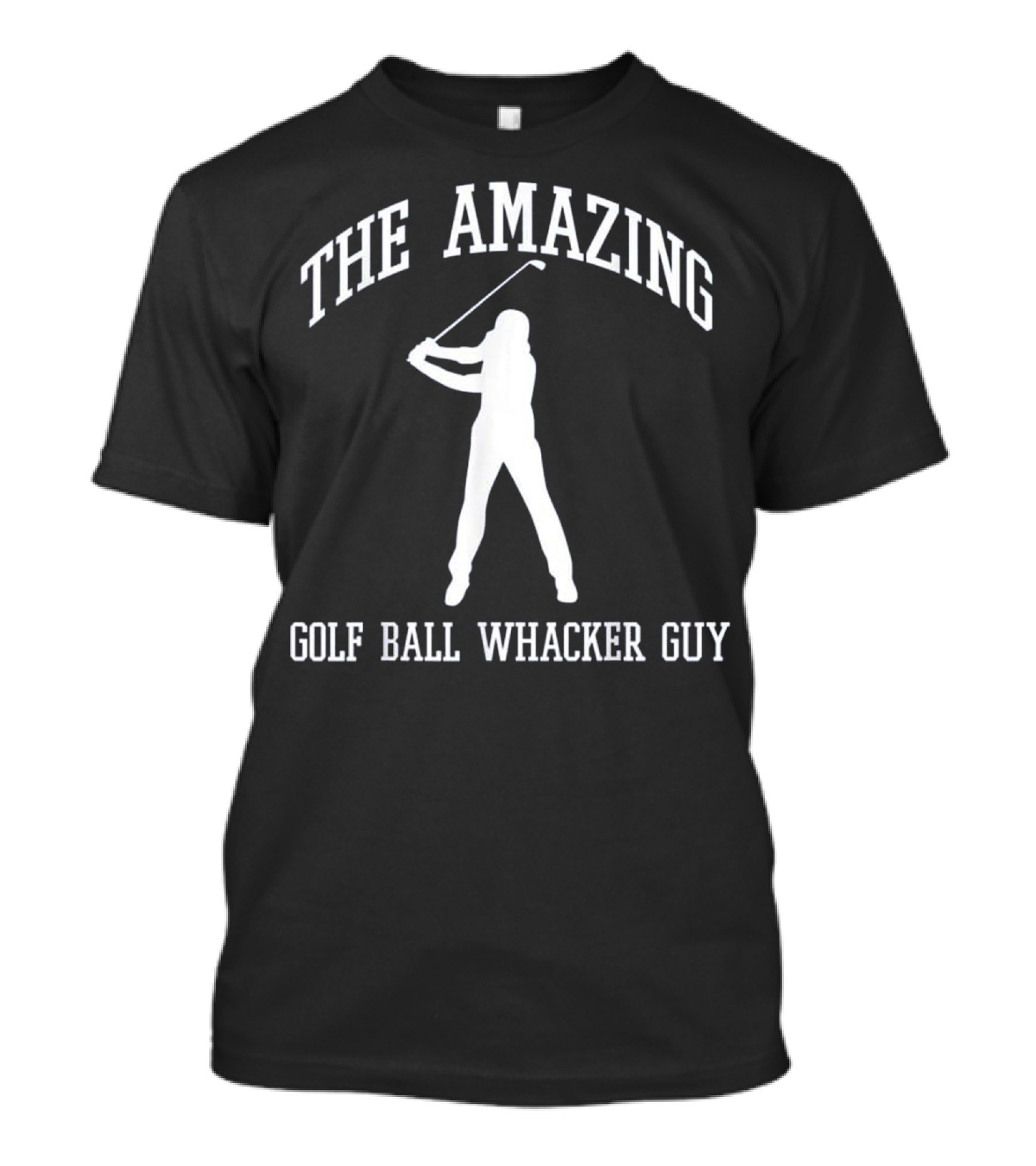 The Amazing Golf Ball Whacker Guy Golfer T-Shirt