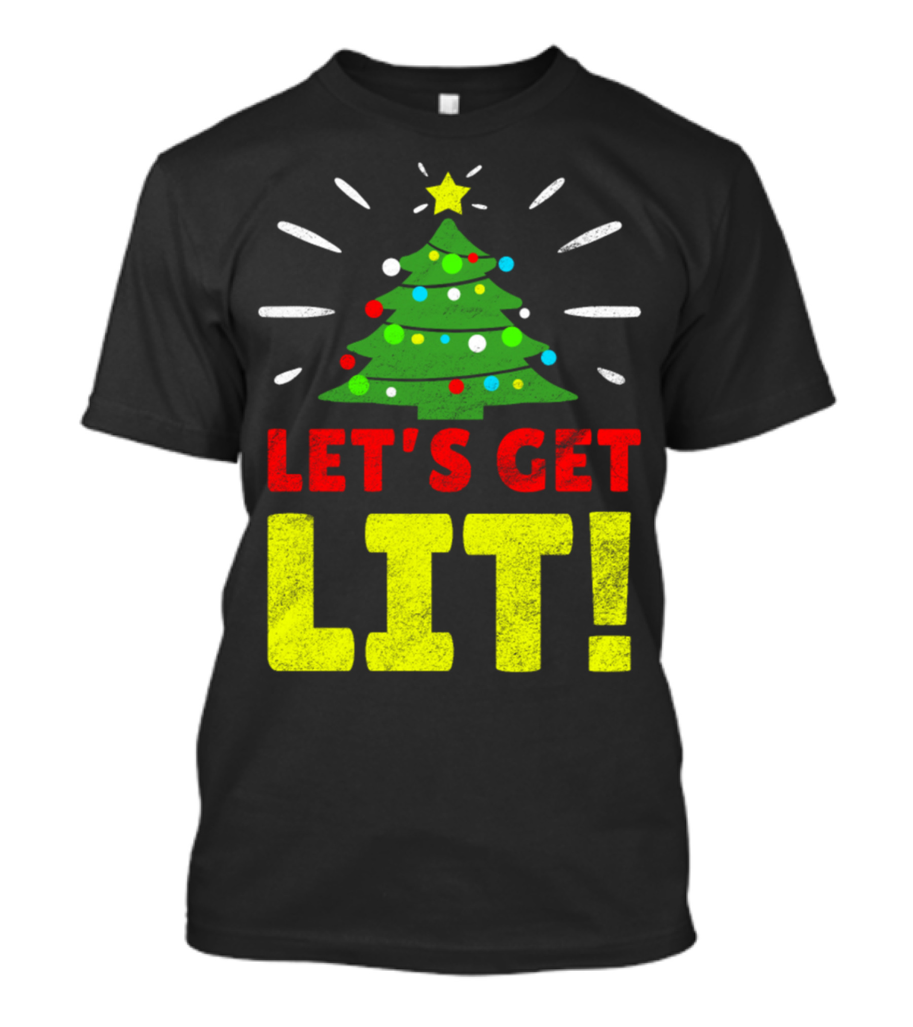 Let's Get Lit Funny Christmas Quote Xmas Tree Santa Claus T-Shirt