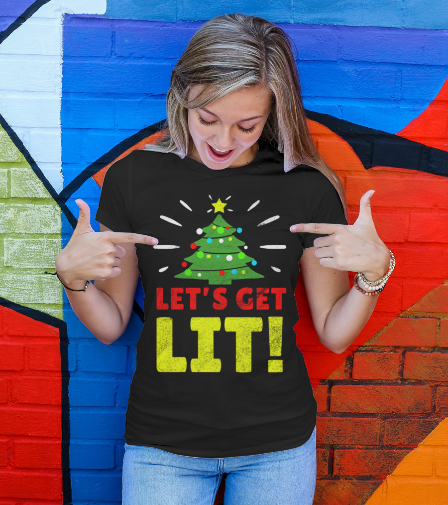Let's Get Lit Funny Christmas Quote Xmas Tree Santa Claus T-Shirt