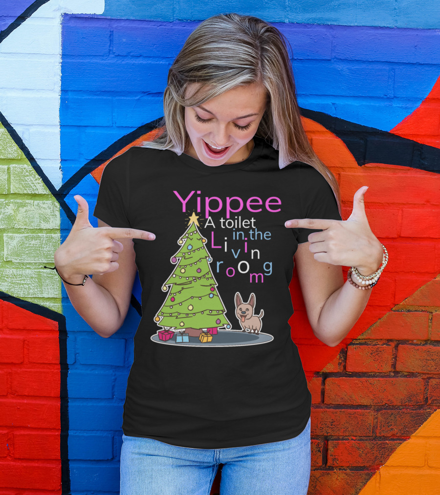 Yippee A Toilet In The Living Room Funny Dog Christmas Tree T-Shirt