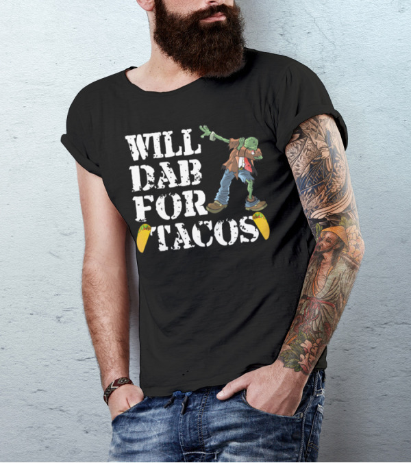 Will Dab For Tacos Funny Halloween Zombie T-Shirt