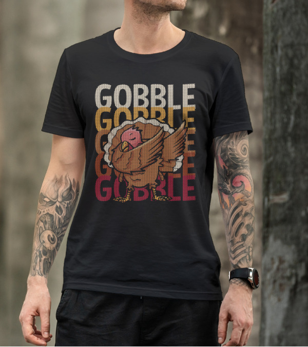Gobble Gobble Funny Thanksgiving Turkey Stacked Text T-Shirt