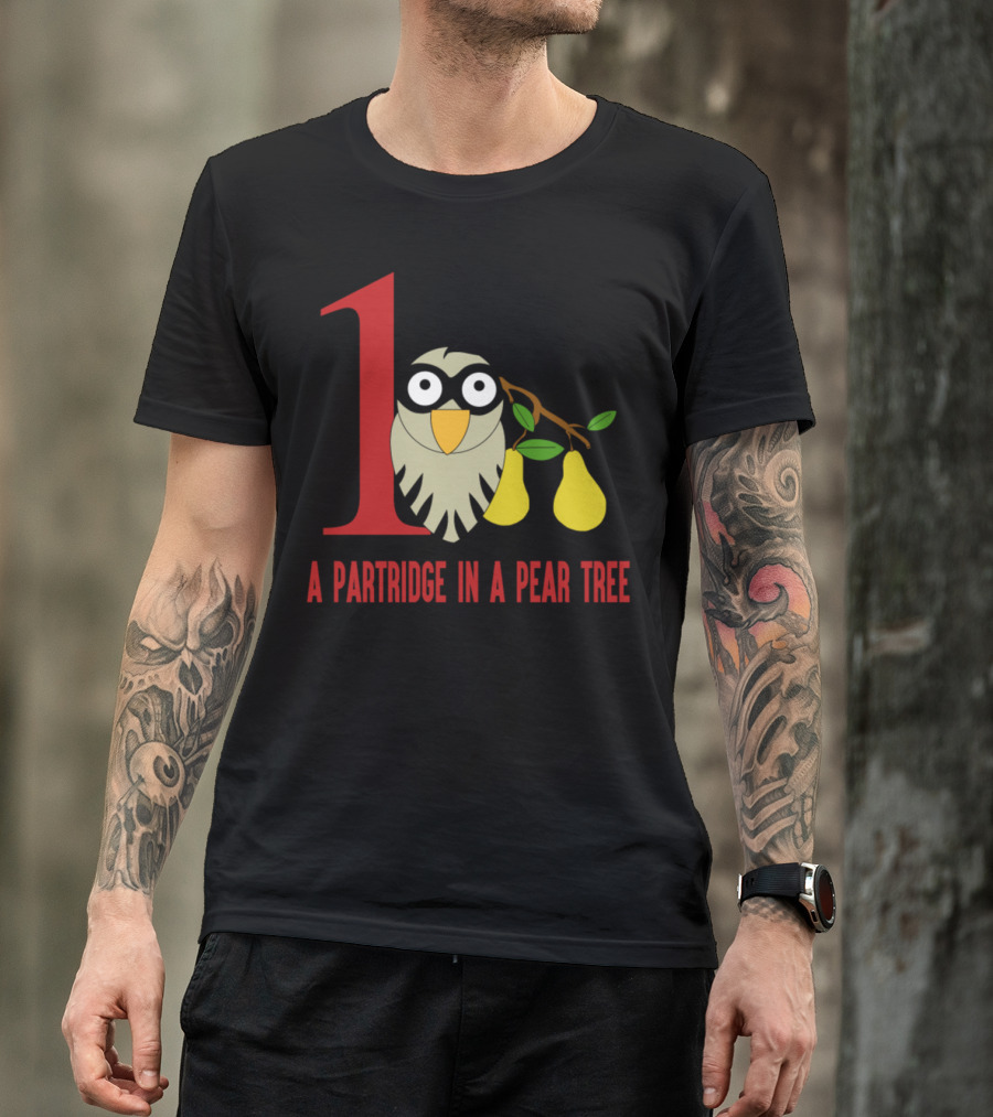 12 Days A Partridge In A Pear Tree T-Shirt