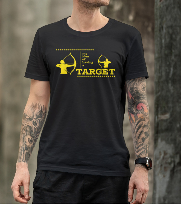 My Idea Of Having A Target Archer Bow Arrow Sagittarius T-Shirt
