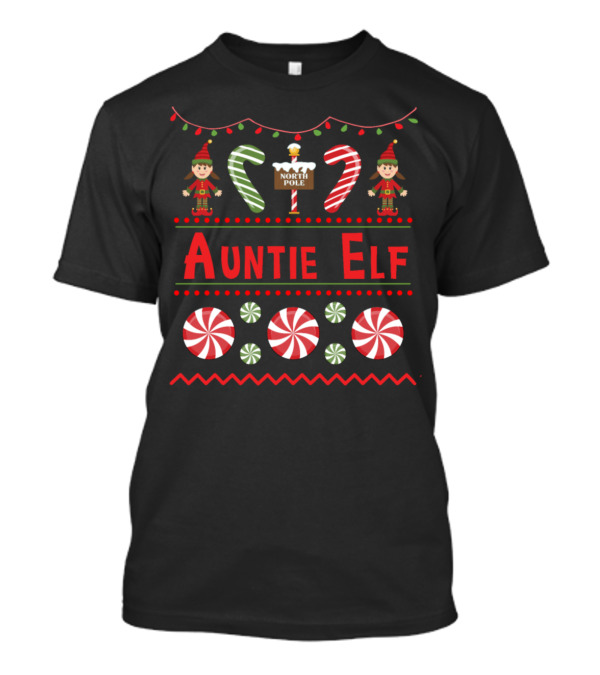 Auntie Elf North Pole Christmas Peppermint Candy Cane Ugly T-Shirt