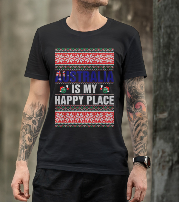 Australia Is My Happy Place Ugly Christmas T-Shirt