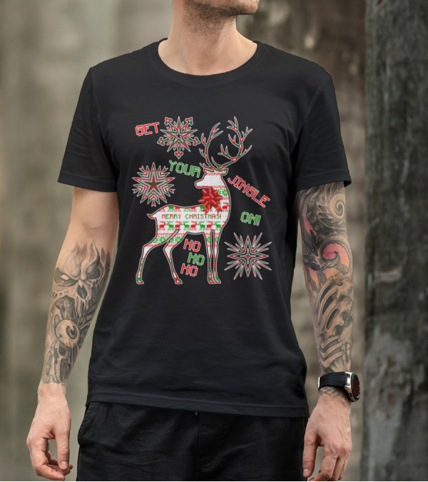 GET YOUR JINGLE ON MERRY CHRISTMAS HO HO HO T-Shirt