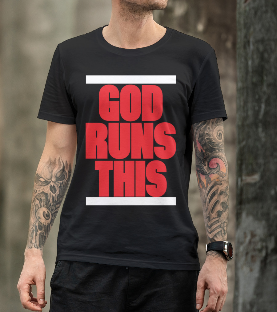 God Runs This Christian T-Shirt
