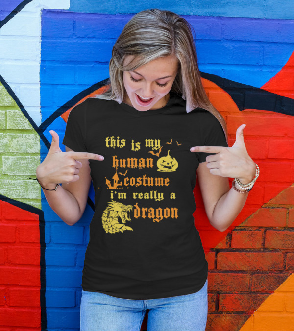 This Is My Human Costume I'm Really A Dragon Halloween Pumpkin T-Shirt