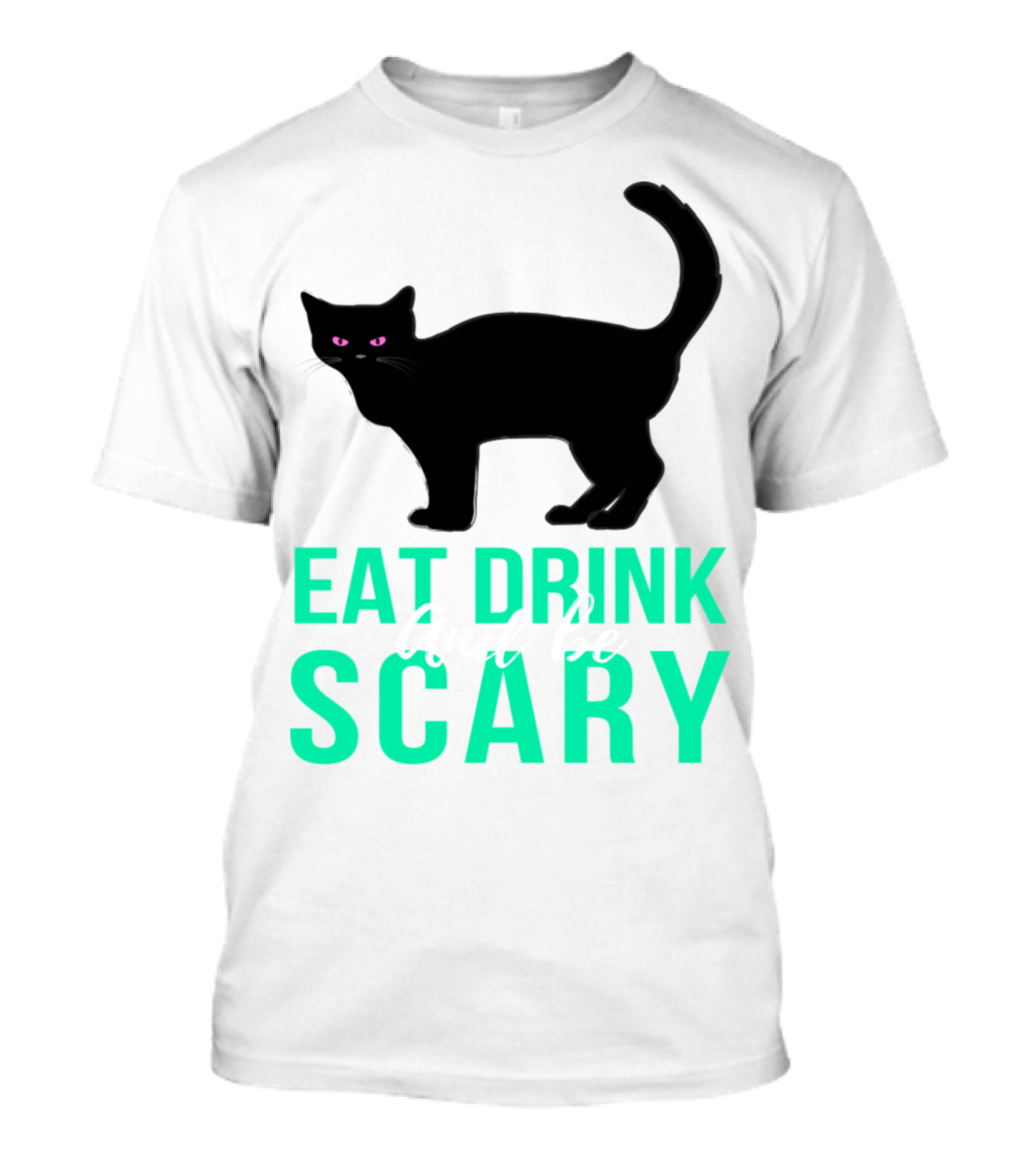 Eat Drink And Be Scary Black Cat Halloween T-Shirt