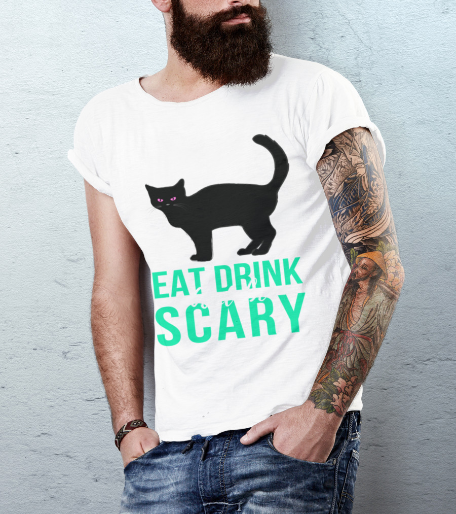 Eat Drink And Be Scary Black Cat Halloween T-Shirt