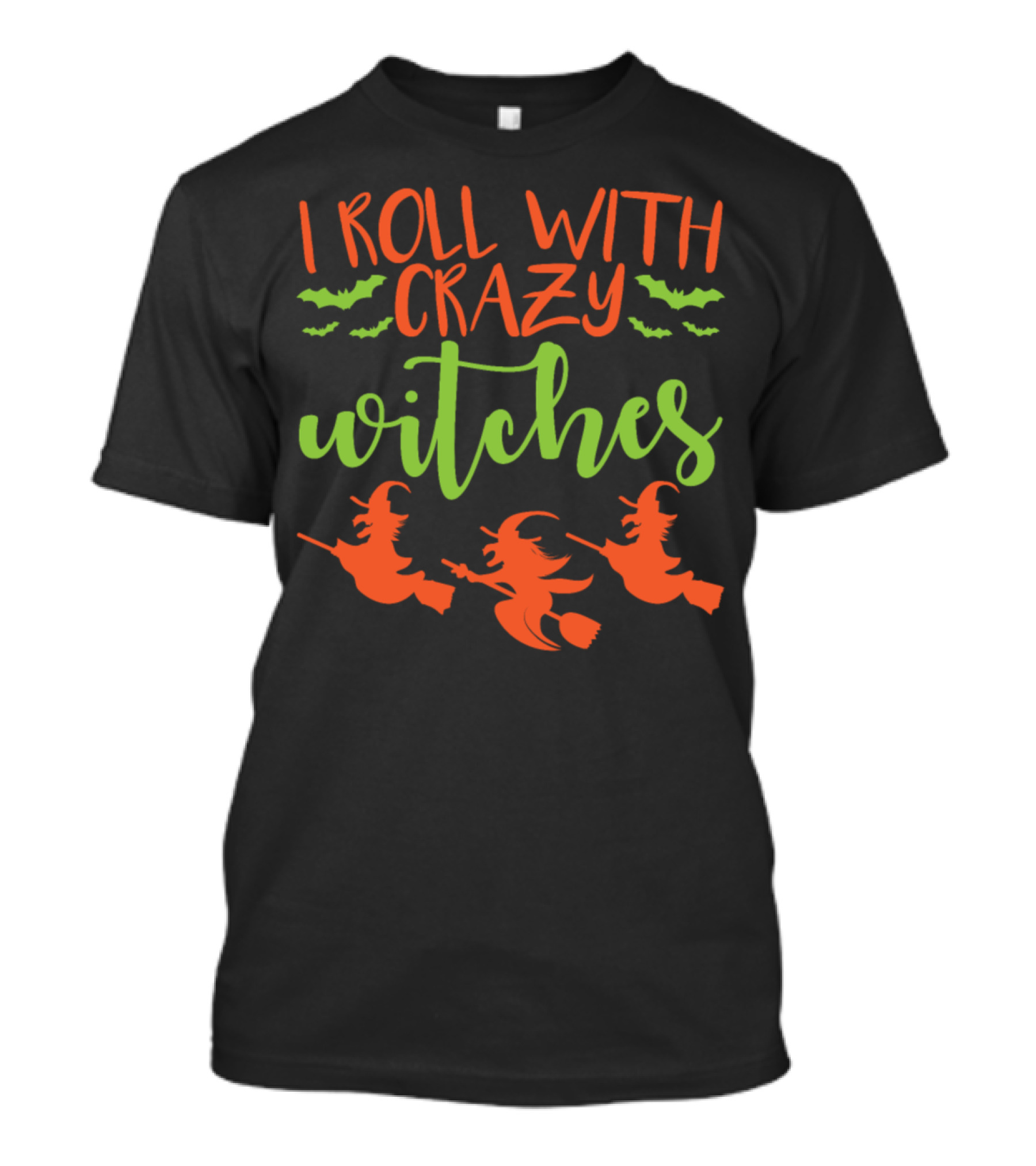 I Roll With Crazy Witches Halloween Party Bats And Broomsticks T-Shirt
