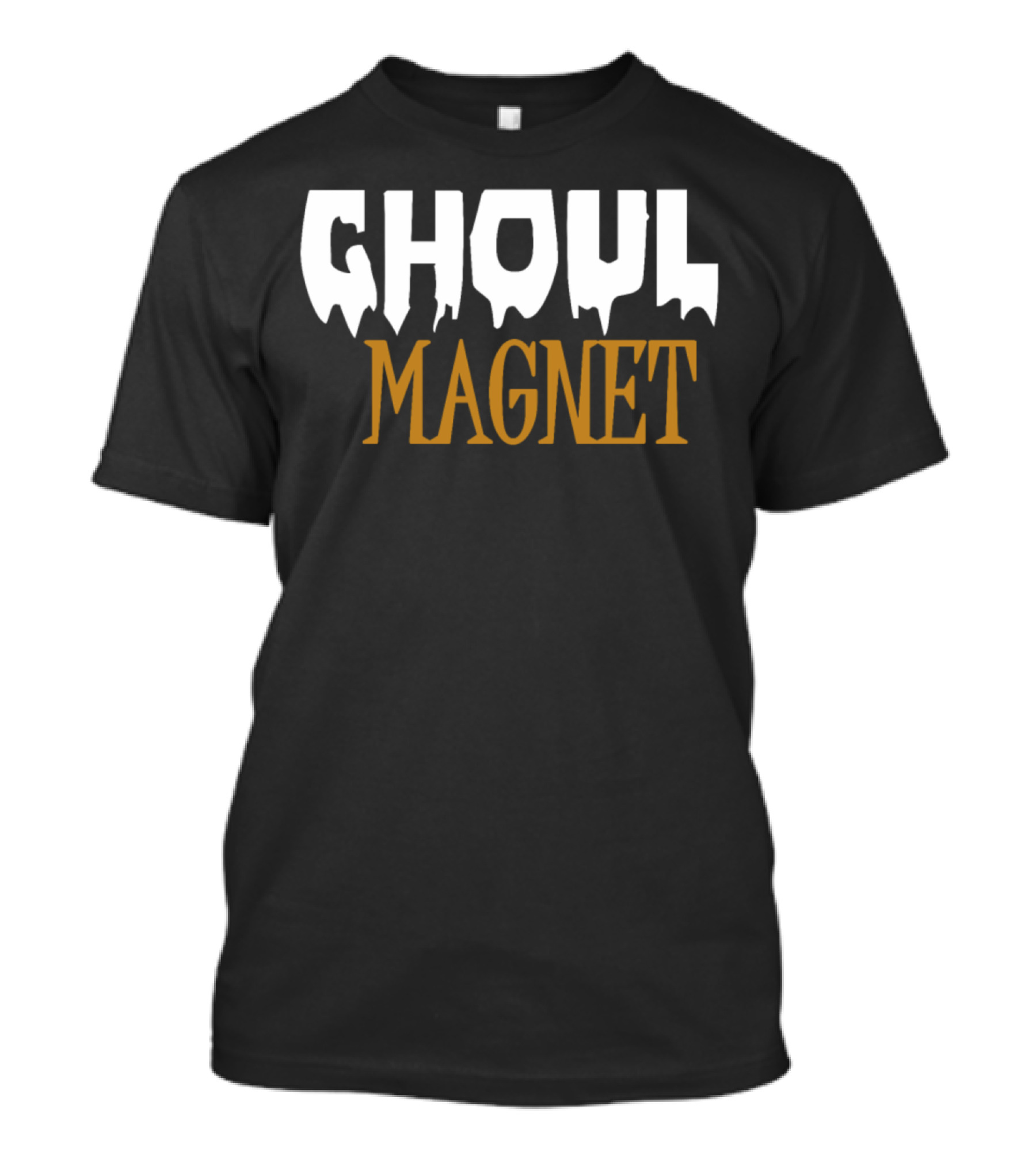 Ghoul Magnet Funny Halloween Horror Scary T-Shirt