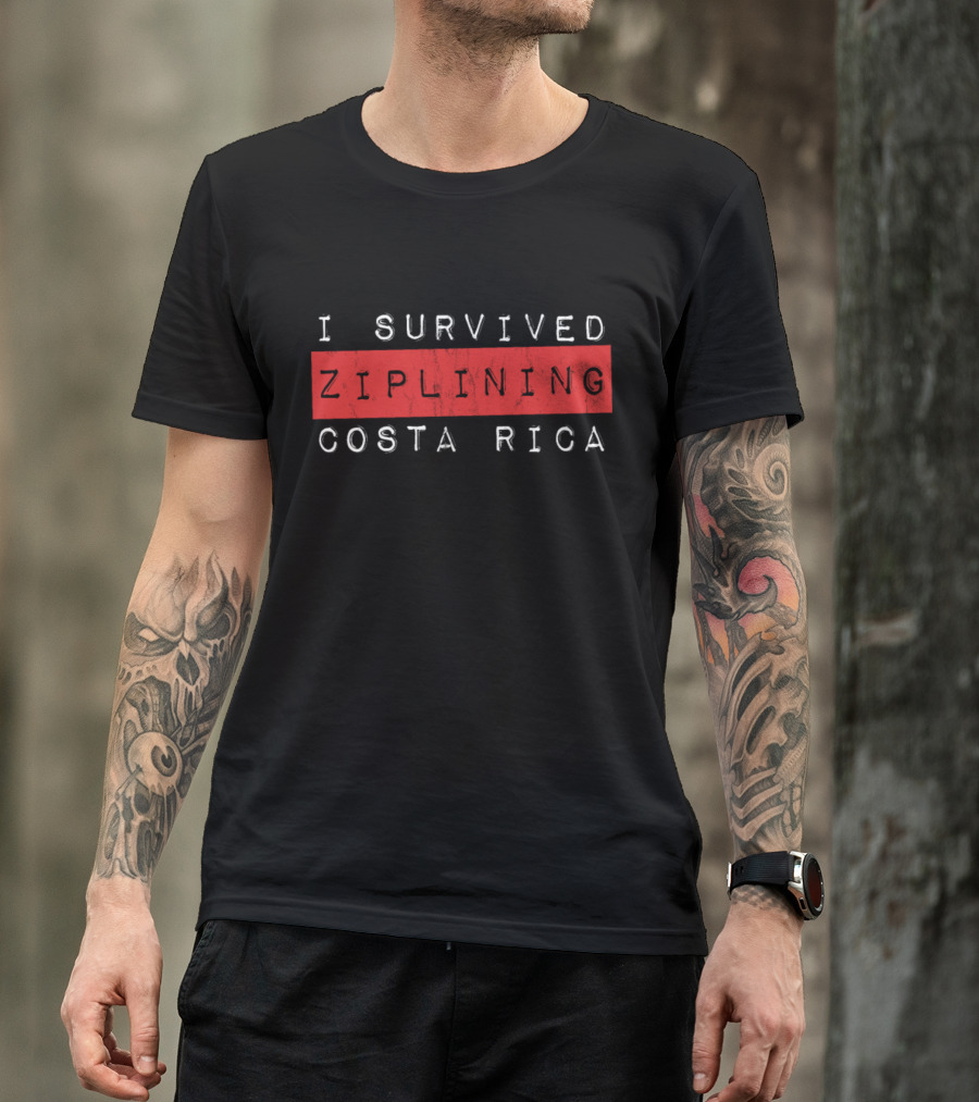 I Survived Ziplining Costa Rica T-Shirt