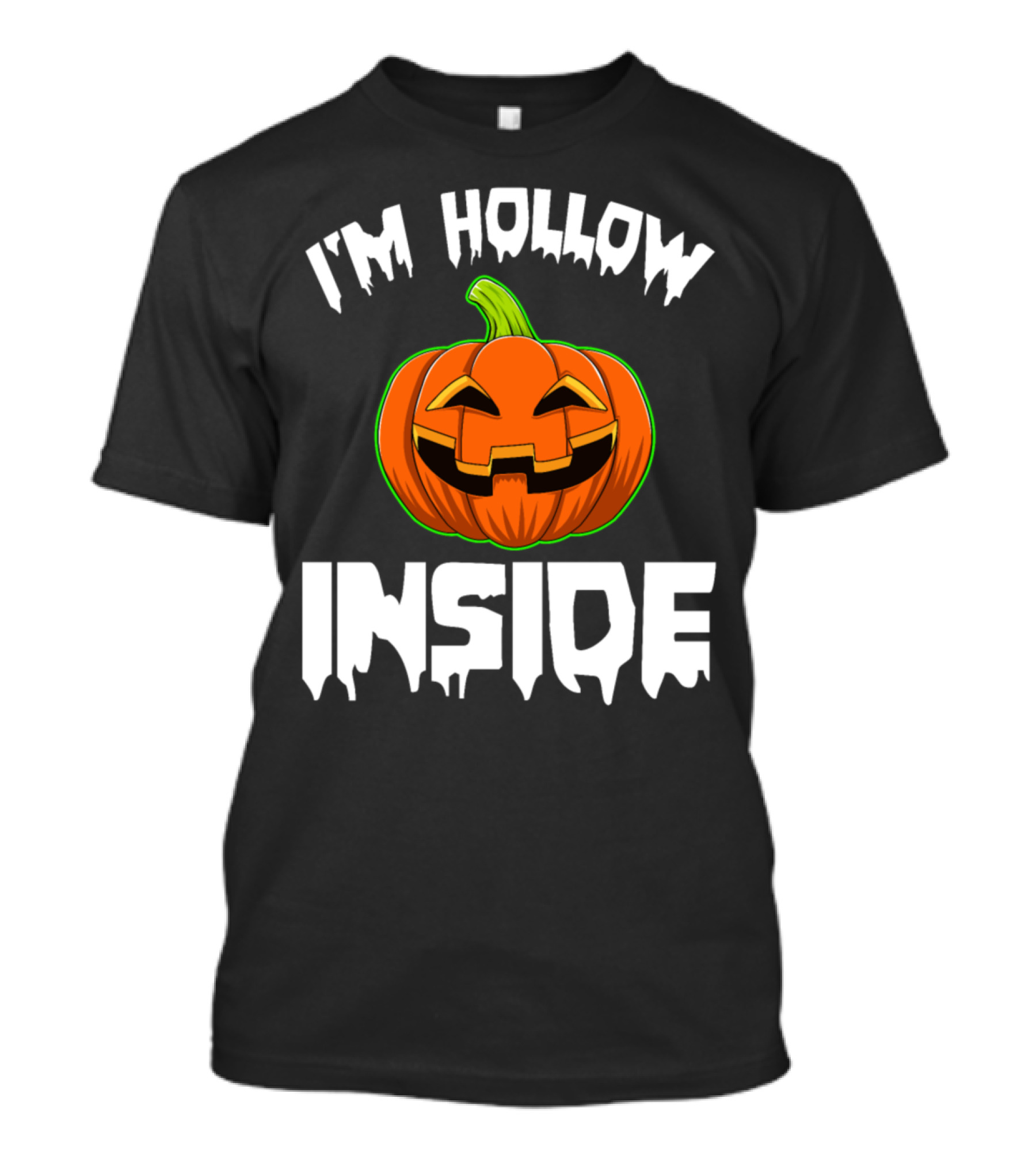 I'm Hollow Inside Funny Halloween Pumpkin Horror Scary T-Shirt