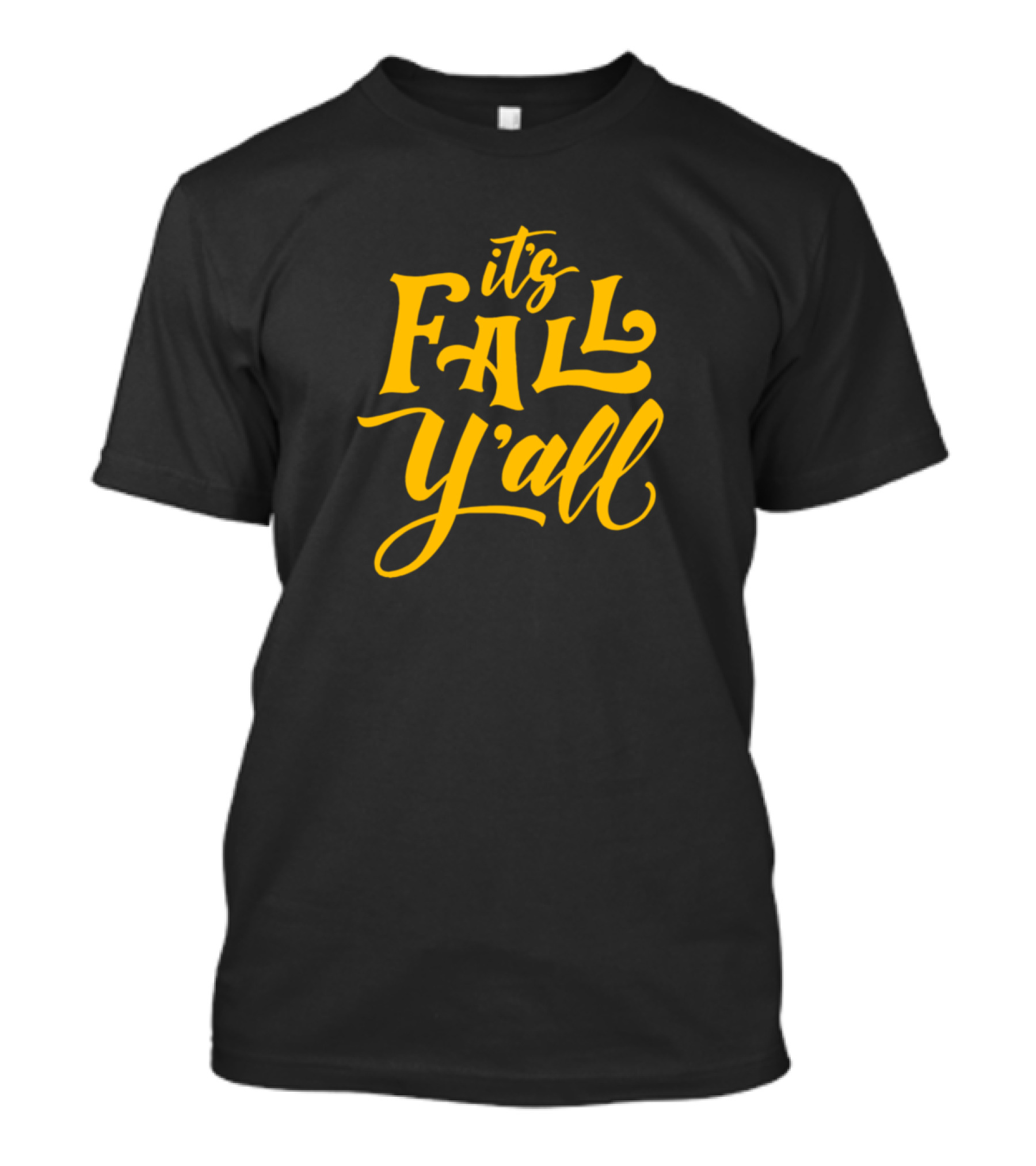 It's Fall Y'all T-Shirt