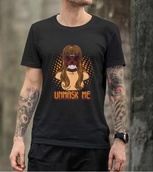 Monster Mask Unmask Me Halloween T-Shirt