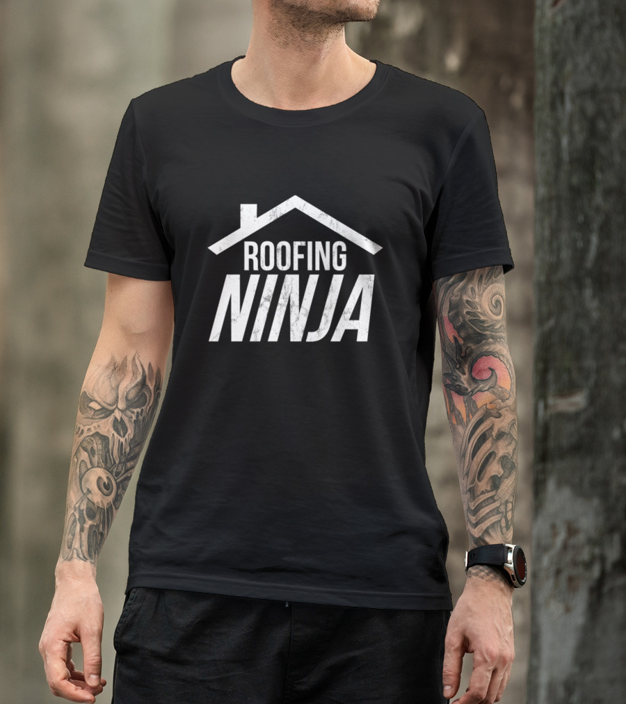 Roofing Ninja Funny Roofer Work Profession T-Shirt