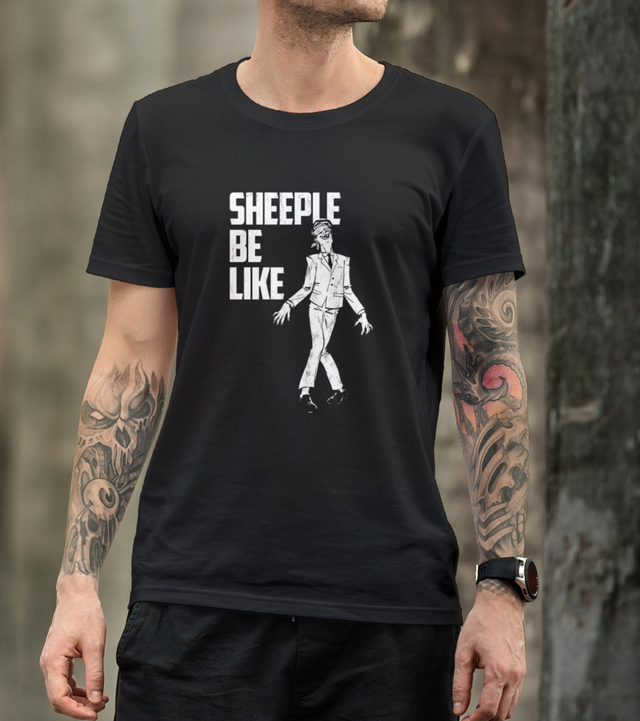 Sheeple Be Like Happy Blindfolded Man Strolling Confidently T-Shirt