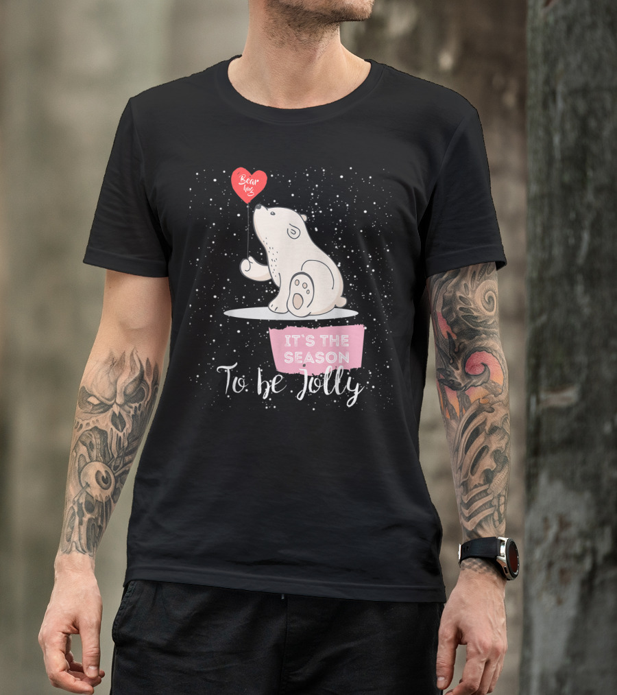 It's The Season To Be Jolly Polar Bear Hugs Matching Family Group T-Shirt