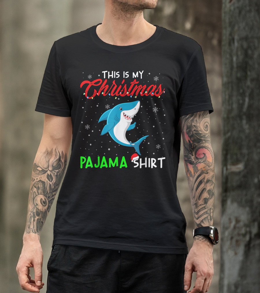 THIS IS MY CHRISTMAS PAJAMA SHIRT CUTE SHARK T-Shirt