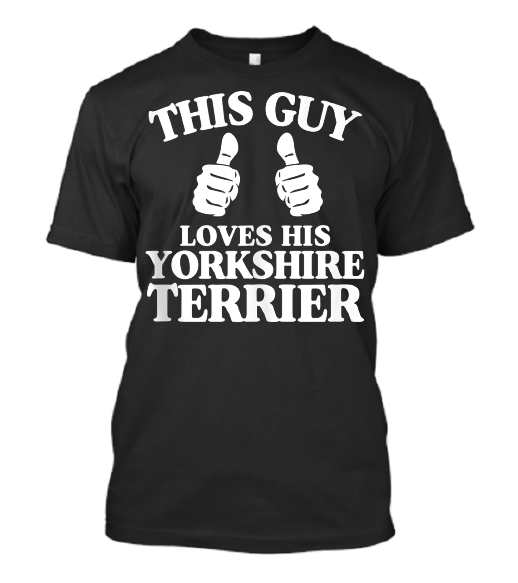 THIS GUY LOVES HIS YORKSHIRE TERRIER T-Shirt